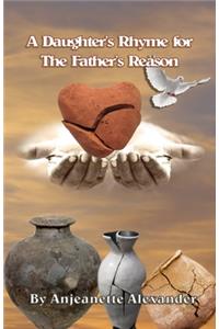 A Daughter's Rhyme for The Father's Reason