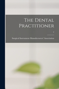 Dental Practitioner; 2