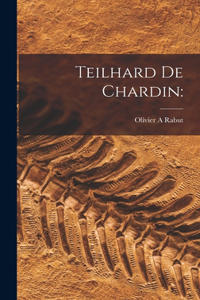 Teilhard De Chardin