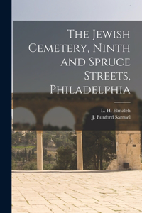 Jewish Cemetery, Ninth and Spruce Streets, Philadelphia