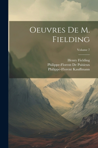 Oeuvres De M. Fielding; Volume 7