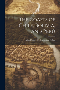 Coasts of Chile, Bolivia, and Perú