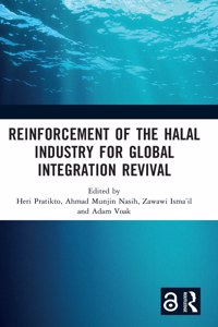 Reinforcement of the Halal Industry for Global Integration Revival