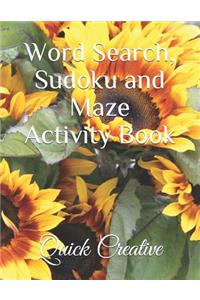 Word Search, Sudoku and Maze Activity Book