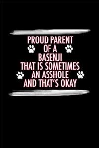 Proud Parent of a Basenji That is Sometimes an Asshole and That's Ok
