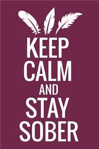 Keep Calm and Stay Sober