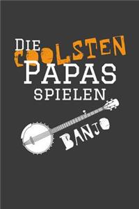 Die coolsten Papas spielen Banjo