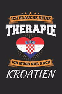 Ich Brauche Keine Therapie Ich Muss Nur Nach Kroatien