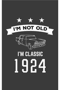 I'm Not Old I'm Classic 1924