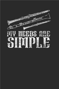 My Needs Are Simple