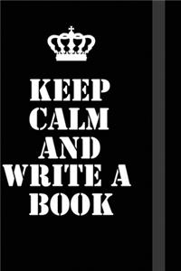 Keep Calm And Write a book