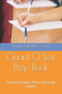 Quant Q Test Prep Book