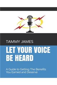 Let Your Voice Be Heard