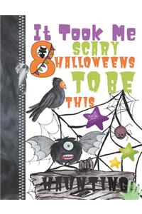 It Took Me 8 Scary Halloweens To Be This Haunting