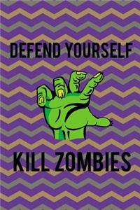 Defend Yourself, Kill Zombies