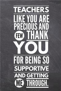 Teacher Like You are Precious and Few