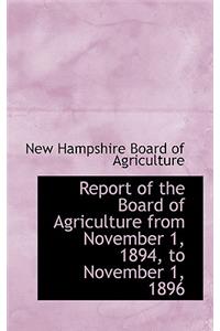 Report of the Board of Agriculture from November 1, 1894, to November 1, 1896