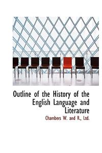 Outline of the History of the English Language and Literature