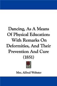 Dancing, As A Means Of Physical Education
