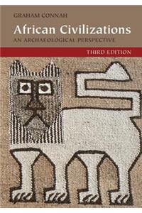 African Civilizations, Third Edition: An Archaeological Perspective