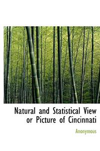 Natural and Statistical View or Picture of Cincinnati