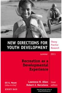Recreation as a Developmental Experience: Theory Practice Research