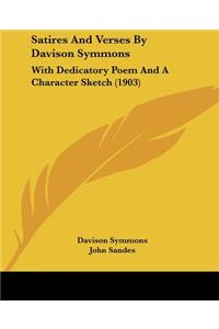 Satires And Verses By Davison Symmons