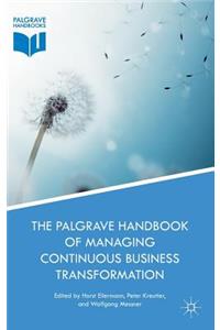 Palgrave Handbook of Managing Continuous Business Transformation