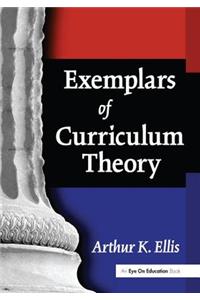 Exemplars of Curriculum Theory