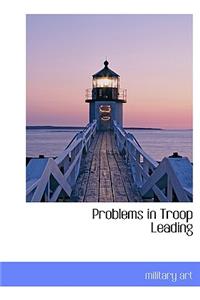 Problems in Troop Leading