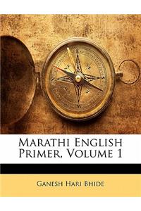 Marathi English Primer, Volume 1