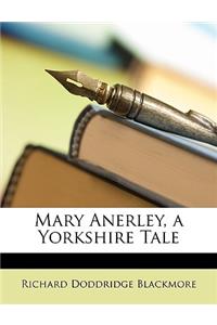 Mary Anerley, a Yorkshire Tale