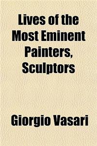 Lives of the Most Eminent Painters, Sculptors