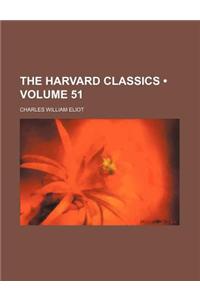 The Harvard Classics (Volume 51)