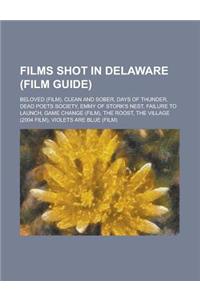 Films Shot in Delaware (Study Guide)