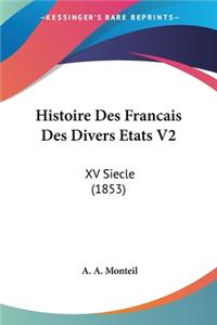 Histoire Des Francais Des Divers Etats V2
