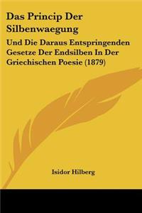 Das Princip Der Silbenwaegung