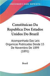 Constituicao Da Republica Dos Estados Unidos Do Brazil