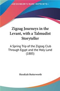 Zigzag Journeys in the Levant, with a Talmudist Storyteller