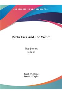Rabbi Ezra And The Victim