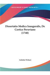 Dissertatio Medica Inauguralis, de Cortice Peruviano (1748)