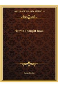 How to Thought Read