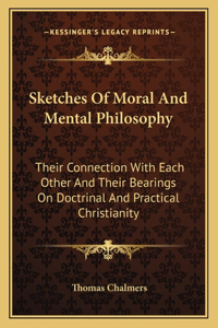 Sketches of Moral and Mental Philosophy