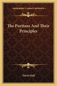 The Puritans And Their Principles
