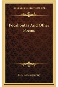 Pocahontas and Other Poems