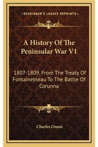 A History of the Peninsular War V1