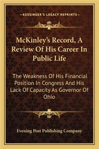 McKinley's Record, A Review Of His Career In Public Life