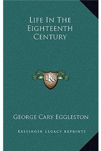 Life in the Eighteenth Century