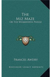 The Miz Maze