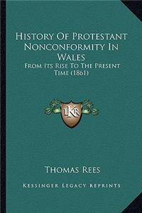 History Of Protestant Nonconformity In Wales